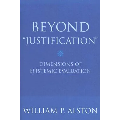 Beyond "Justification"