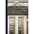 The Covered Garden