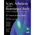 Scars, Adhesions and the Biotensegral Body: Science, Assessment and Treatment