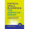 Fintech, Small Business & the American Dream: How Technology Is Transforming Lending and Shaping a New Era of Small Business Opportunity