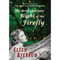 The Brief Luminous Flight of the Firefly: The 1940s Prequel to the Crime of Fashion Mysteries