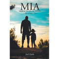 MIA: Miracle in Action: A Story of God's Grace