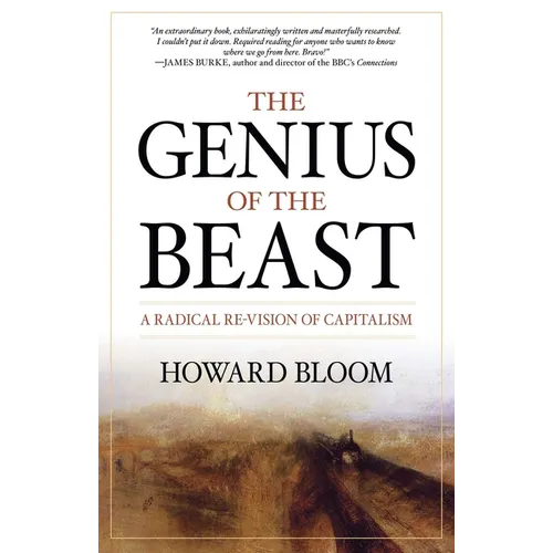 The Genius of the Beast: A Radical Re-Vision of Capitalism