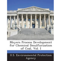 Meyers Process Development for Chemical Desulfurization of Coal, Vol. I
