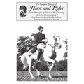 Complete Training of Horse and Rider in the Principles of Classical Horsemanship: In the Principles of Classical Horsemanship