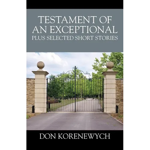 Testament of an Exceptional plus selected short stories