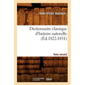 Dictionnaire Classique d'Histoire Naturelle. Tome Second (Éd.1822-1831)