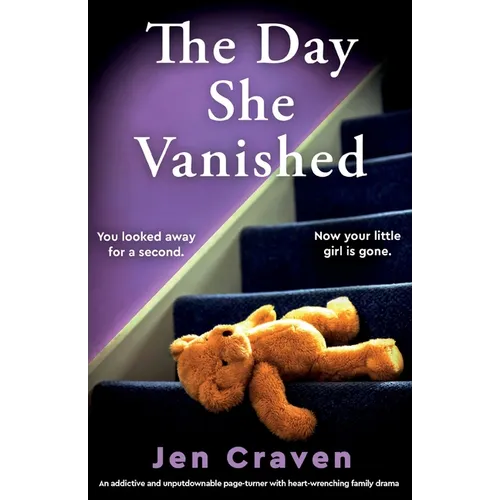 The Day She Vanished: An addictive and unputdownable page-turner with heart-wrenching family drama