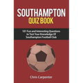 Southampton FC Quiz Book