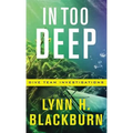 In Too Deep