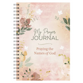 My Prayer Journal: Praying the Names of God
