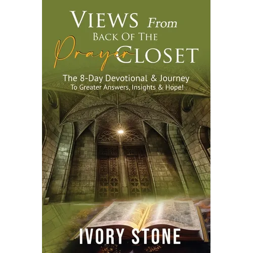 VIEWS From Back Of The PRAYER CLOSET
