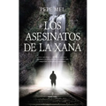 Asesinatos de la Xana, Los