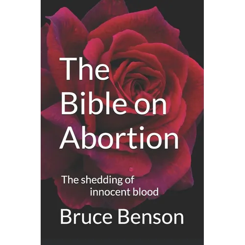 The Bible on Abortion: The shedding of innocent blood
