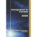 Immigration in Canada: Basics of Migration Pathways