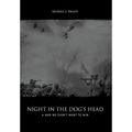Night in the Dog's Head: A War We Didn't Want to Win