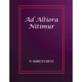 Ad Altiora Nitimur