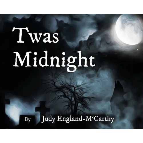 Twas Midnight