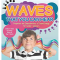 Waves That You Can Hear Properties and Characteristics of Sound Energy for Grade 1 Learners Children's Books on Science, Nature & How It Works