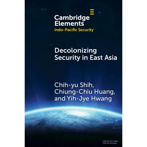 Decolonizing Security in East Asia