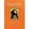 Gingernutz: The Jungle Memoir of a Model Orangutan
