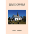 The Church is Dead: Reflections of a Gay Christian