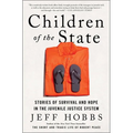 Children of the State: Stories of Survival and Hope in the Juvenile Justice System