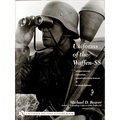 Uniforms of the Waffen-SS: Vol 3: Armored Personnel - Camouflage - Concentration Camp Personnel - SD - SS Female Auxiliaries