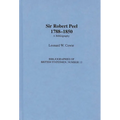 Sir Robert Peel, 1788-1850: A Bibliography