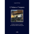 L'Islam E l'Impero: Il Medio Oriente Di Toynbee Allindomani Della Grande Guerra