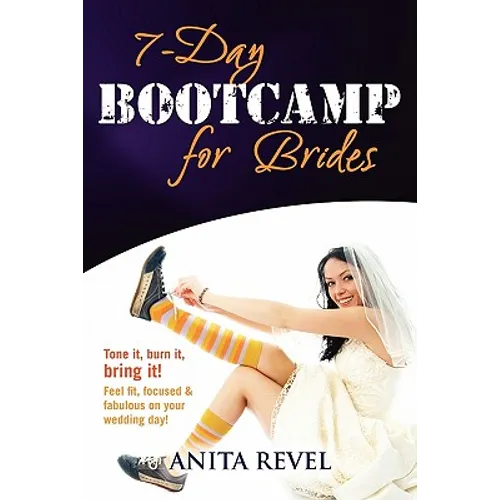 7 Day Bootcamp for Brides