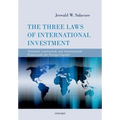 The Three Laws of International Investment: National, Contractual, and International Frameworks for Foreign Capital