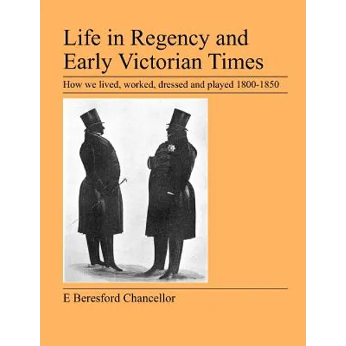 Life in Regency and Early Victorian Times