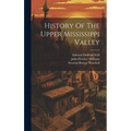 History Of The Upper Mississippi Valley