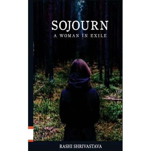 Sojourn: A Woman In Exile