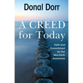 A Creed for Today: Faith and Commitment for Our New Earth Awareness