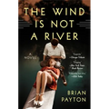 The Wind Is Not a River