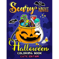 Scary Night Halloween Coloring Book Cute Edition: Kids and Adults Coloring Book Featuring Fun and Stress Relief New Edition 2019