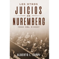 Los Otros Juicios De Nuremberg, Vol. 3 (Capítulo Décimo - Décimo Tercero)