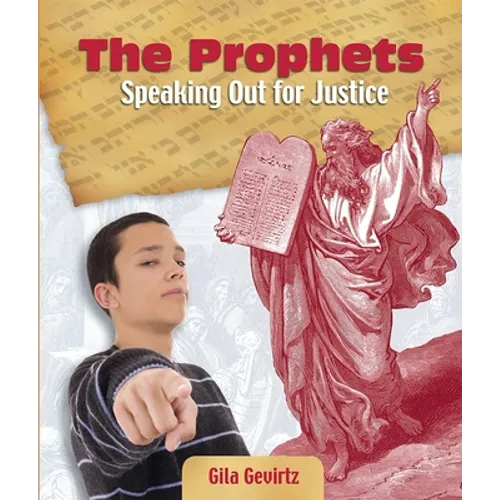 The Prophets: Speaking Out for Justice