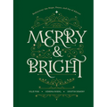 Merry and Bright: Rediscover the Hope, Peace, and Joy of Advent
