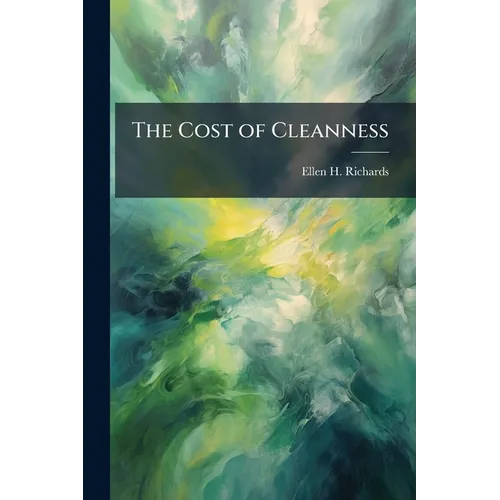 The Cost of Cleanness