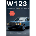 W123: Million-Mile Myth / Rust Reality