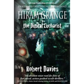Hiram Grange and the Digital Eucharist: The Scandalous Misadventures of Hiram Grange (Book #3)