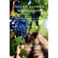 Art of Kosher Wine Making 2nd Edition