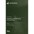 Genetics and Breeding of Fruit Trees
