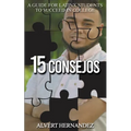 15 Consejos: A Guide for Latinx Students to Succeed in College