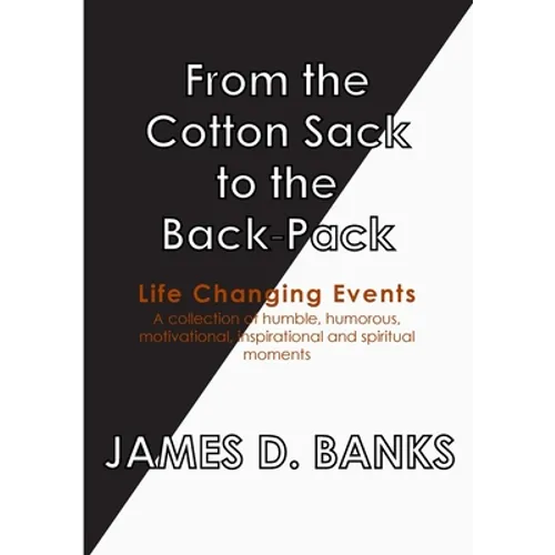 From the Cotton Sack to the Back Pack