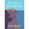 Red Flags and Butterflies