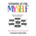 Standing Up for Myself: An empowering book for Neurodivergent kids and teens about boundaries, sensitivity, personal space, consent, power play and se
